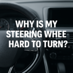 Why Is My Steering Wheel Hard to Turn?